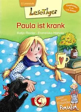 Reider |  Lesetiger - Meine beste Freundin Paula: Paula ist krank | Buch |  Sack Fachmedien