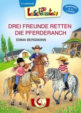 Bergmann |  Lesepiraten - Drei Freunde retten die Pferderanch | Buch |  Sack Fachmedien