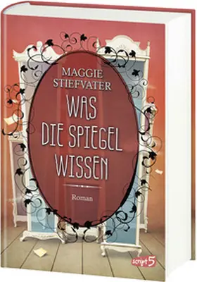 Stiefvater |  Was die Spiegel wissen | Buch |  Sack Fachmedien