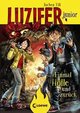 Till / Loewe Kinderbücher |  Luzifer junior - Einmal Hölle und zurück | Buch |  Sack Fachmedien