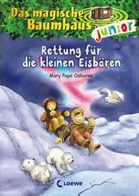 Pope Osborne |  Das magische Baumhaus junior 12 - Rettung für die kleinen Eisbären | Buch |  Sack Fachmedien