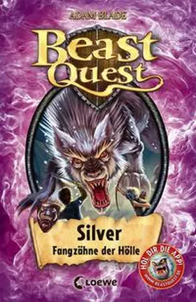 Blade |  Beast Quest 52 - Silver, Fangzähne der Hölle | Buch |  Sack Fachmedien