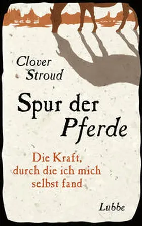 Stroud |  Spur der Pferde | Buch |  Sack Fachmedien