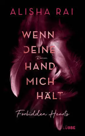 Rai |  Wenn deine Hand mich hält - FORBIDDEN HEARTS | Buch |  Sack Fachmedien