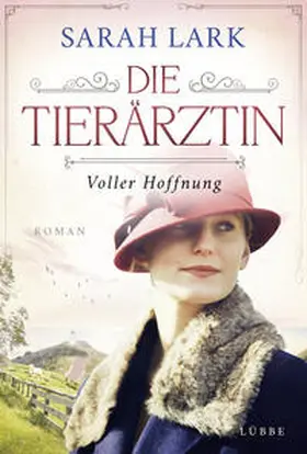 Lark |  Die Tierärztin - Voller Hoffnung | Buch |  Sack Fachmedien