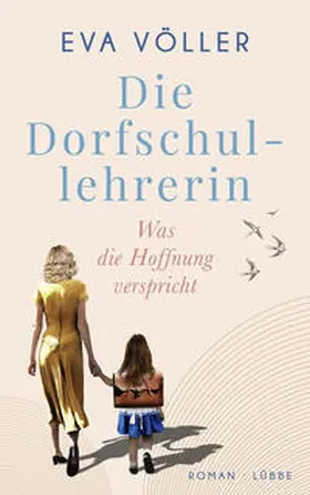 Völler |  Die Dorfschullehrerin | Buch |  Sack Fachmedien