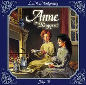 Montgomery |  Anne in Kingsport - Folge 10 | Sonstiges |  Sack Fachmedien