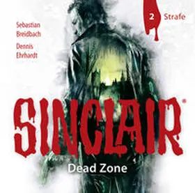 Ehrhardt / Breidbach |  SINCLAIR - Dead Zone: Folge 02 | Sonstiges |  Sack Fachmedien