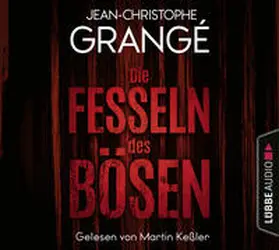Grangé |  Die Fesseln des Bösen | Sonstiges |  Sack Fachmedien