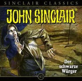 Dark / Ehrhardt |  John Sinclair Classics - Folge 41 | Sonstiges |  Sack Fachmedien