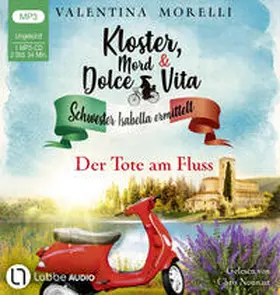 Morelli |  Kloster, Mord und Dolce Vita - Der Tote am Fluss | Sonstiges |  Sack Fachmedien