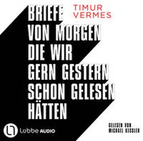 Vermes |  Briefe von morgen, die wir gern gestern schon gelesen hätten | Sonstiges |  Sack Fachmedien