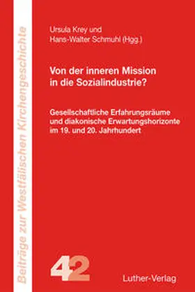 Schmuhl / Krey |  Von der inneren Mission in die Sozialindustrie | Buch |  Sack Fachmedien
