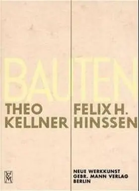  Bauten Theo Kellner und Felix H Hansen | Buch |  Sack Fachmedien