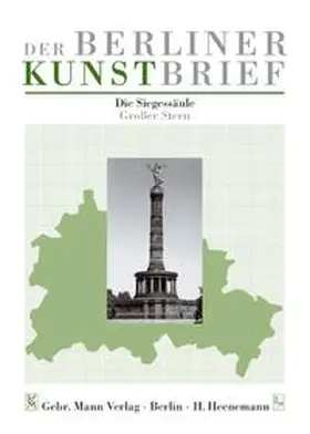 Markschies |  Die Siegessäule. Grosser Stern | Buch |  Sack Fachmedien