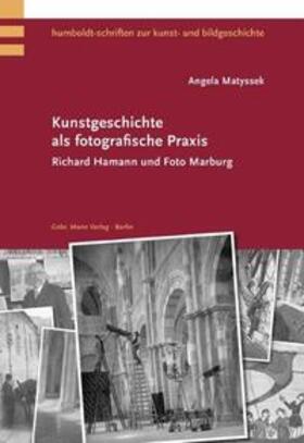 Matyssek |  Kunstgeschichte als fotografische Praxis | Buch |  Sack Fachmedien