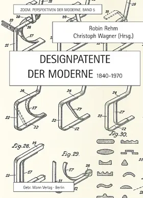 Rehm / Wagner |  Designpatente der Moderne 1840-1970 | Buch |  Sack Fachmedien