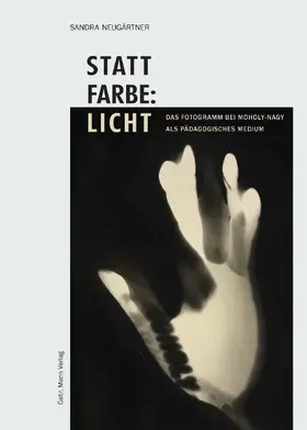 Neugärtner |  Statt Farbe: Licht | Buch |  Sack Fachmedien