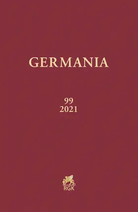 Römisch-Germanische Kommission des Deutschen Archäologischen Instituts |  Germania 99 (2021) | Buch |  Sack Fachmedien