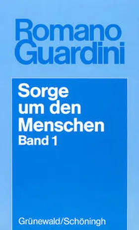 Guardini |  Sorge um den Menschen | Buch |  Sack Fachmedien