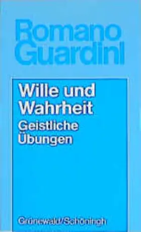 Guardini |  Werke / Wille und Wahrheit | Buch |  Sack Fachmedien