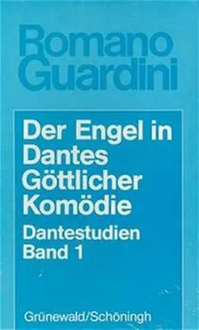 Guardini |  Dantestudien / Der Engel in Dantes Göttlicher Komödie | Buch |  Sack Fachmedien