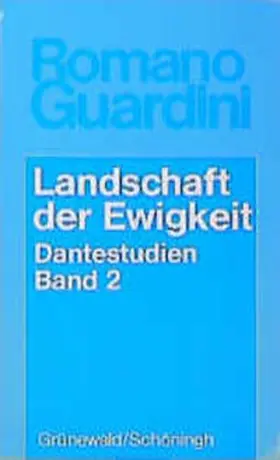 Guardini |  Dantestudien / Landschaft der Ewigkeit | Buch |  Sack Fachmedien