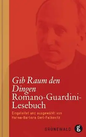 Guardini |  Gib Raum den Dingen | Buch |  Sack Fachmedien