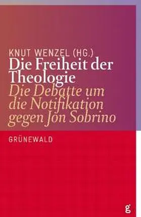 Wenzel |  Die Freiheit der Theologie | Buch |  Sack Fachmedien