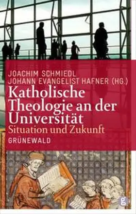 Schmied / Hafner |  Katholische Theologie an der Universität | Buch |  Sack Fachmedien