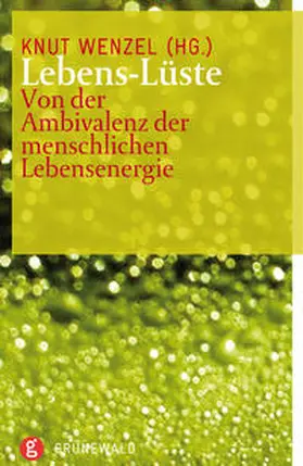 Wenzel |  Lebens-Lüste | Buch |  Sack Fachmedien