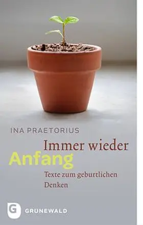 Praetorius |  Immer wieder Anfang | Buch |  Sack Fachmedien