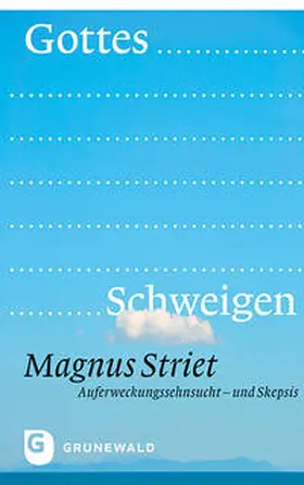Striet |  Gottes Schweigen | Buch |  Sack Fachmedien