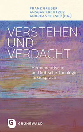 Gruber / Kreutzer / Telser |  Verstehen und Verdacht | Buch |  Sack Fachmedien