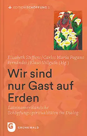 Steffens / Pagano Fernández / Vellguth |  Wir sind nur Gast auf Erden | Buch |  Sack Fachmedien