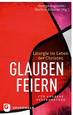 Augustin / Schulze |  Glauben feiern | Buch |  Sack Fachmedien
