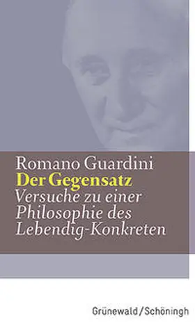 Guardini |  Der Gegensatz | Buch |  Sack Fachmedien