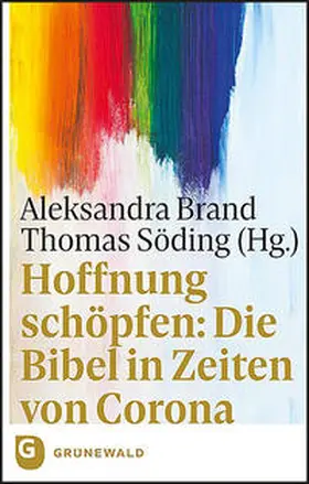 Brand / Söding |  Hoffnung schöpfen: Die Bibel in Zeiten von Corona | Buch |  Sack Fachmedien