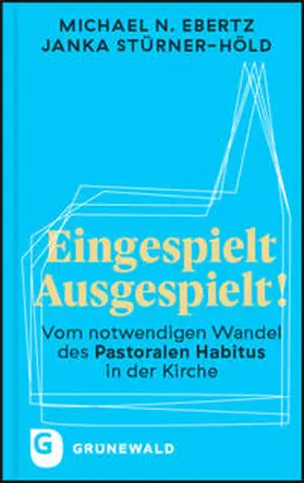Ebertz / Stürner-Höld |  Eingespielt - Ausgespielt! | Buch |  Sack Fachmedien