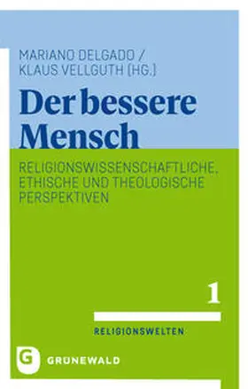 Delgado / Vellguth |  Der bessere Mensch | Buch |  Sack Fachmedien