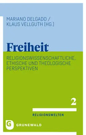 Delgado / Vellguth |  Freiheit | Buch |  Sack Fachmedien