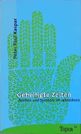 Kaspar |  Geheiligte Zeiten | Buch |  Sack Fachmedien