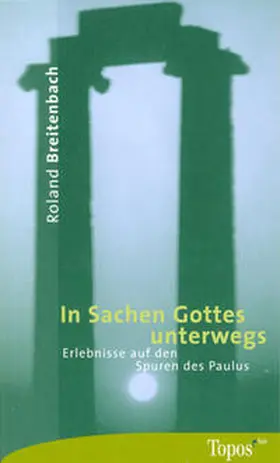 Breitenbach |  In Sachen Gottes unterwegs | Buch |  Sack Fachmedien