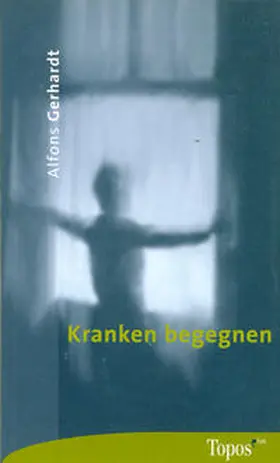 Gerhardt |  Kranken begegnen | Buch |  Sack Fachmedien