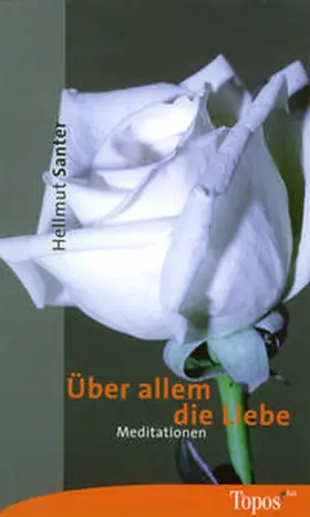 Santer |  Über allem die Liebe | Buch |  Sack Fachmedien