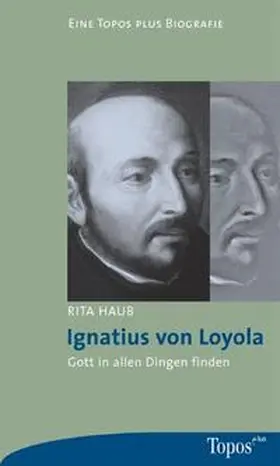 Haub |  Ignatius von Loyola | Buch |  Sack Fachmedien