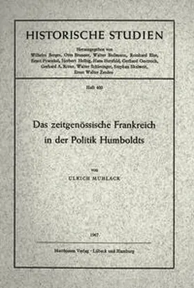 Muhlack |  Das zeitgenössische Frankreich in der Politik Humboldts | Buch |  Sack Fachmedien