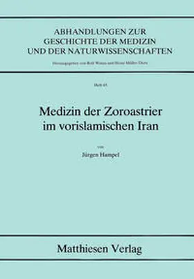 Hampel |  Medizin der Zoroastrier im vorislamischen Iran | Buch |  Sack Fachmedien