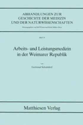 Schottdorf |  Arbeits- und Leistungsmedizin in der Weimarer Republik | Buch |  Sack Fachmedien