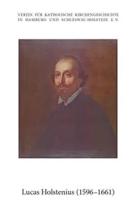 Stork |  Lucas Holstenius (1596–1661). Ein Hamburger Humanist im Rom des Barock | Buch |  Sack Fachmedien